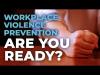 Workplace Violence Prevention